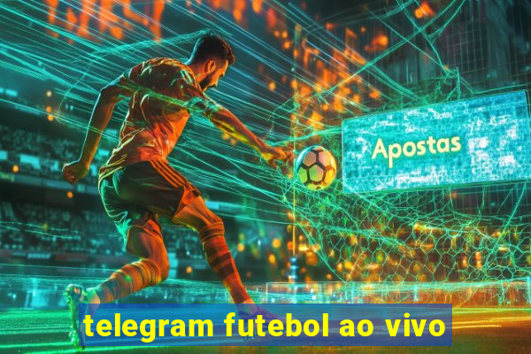 telegram futebol ao vivo